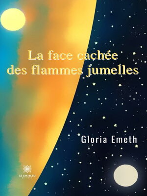 cover image of La face cachée des flammes jumelles